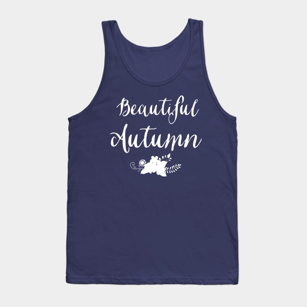 Beautiful Autumn Tank Top by chrissyloo